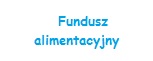 Fundusz alimentacyjny